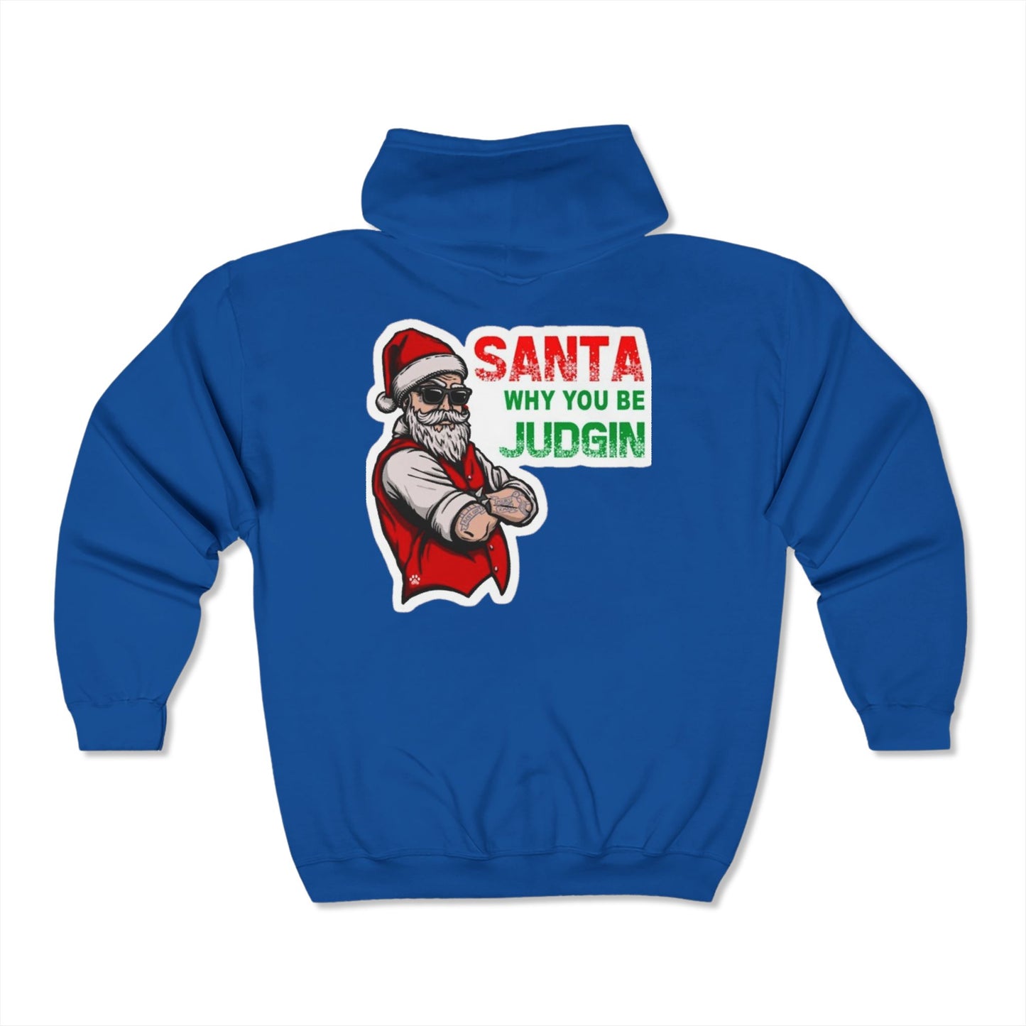 Judgy Santa Full Zip Hooded Sweatshirt