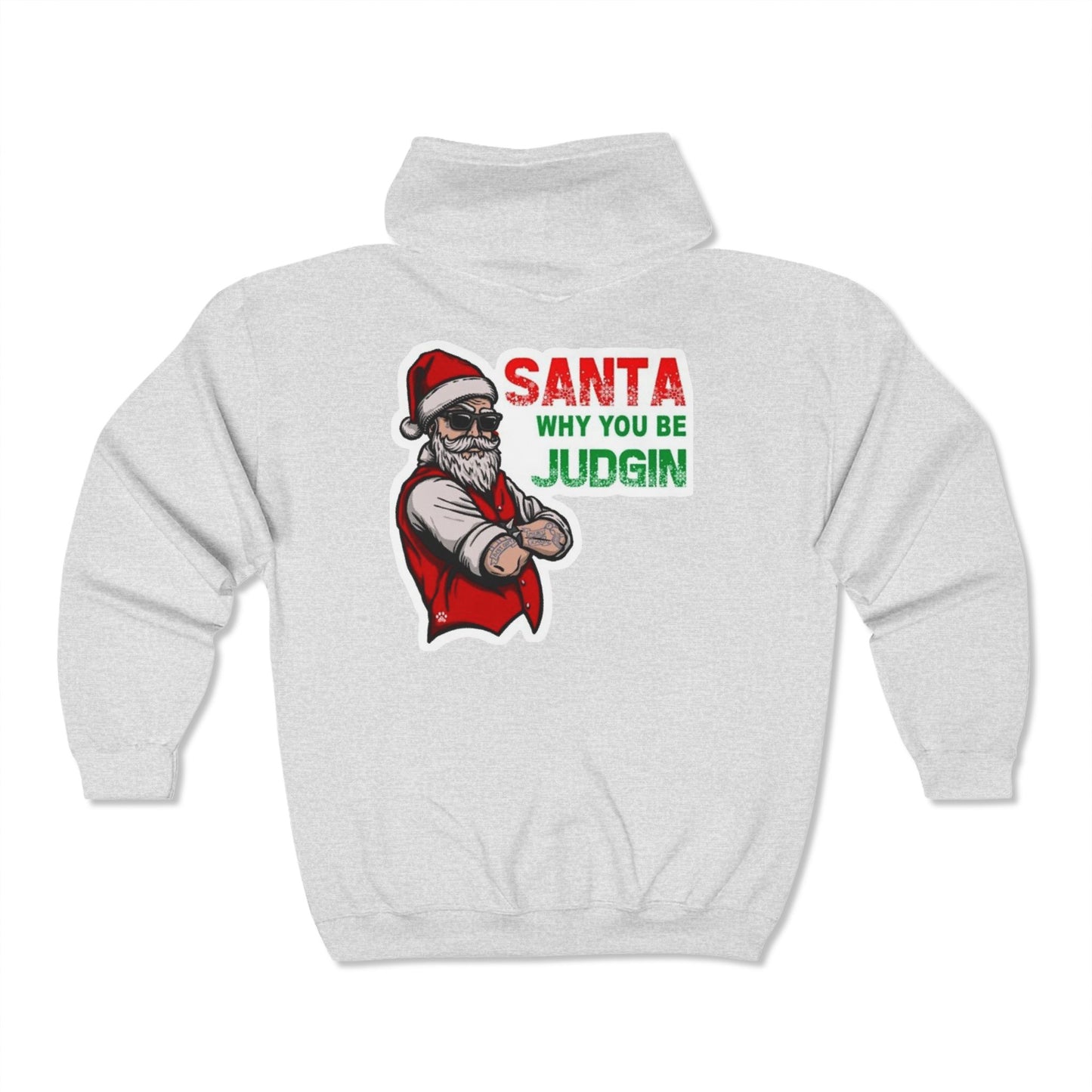 Judgy Santa Full Zip Hooded Sweatshirt