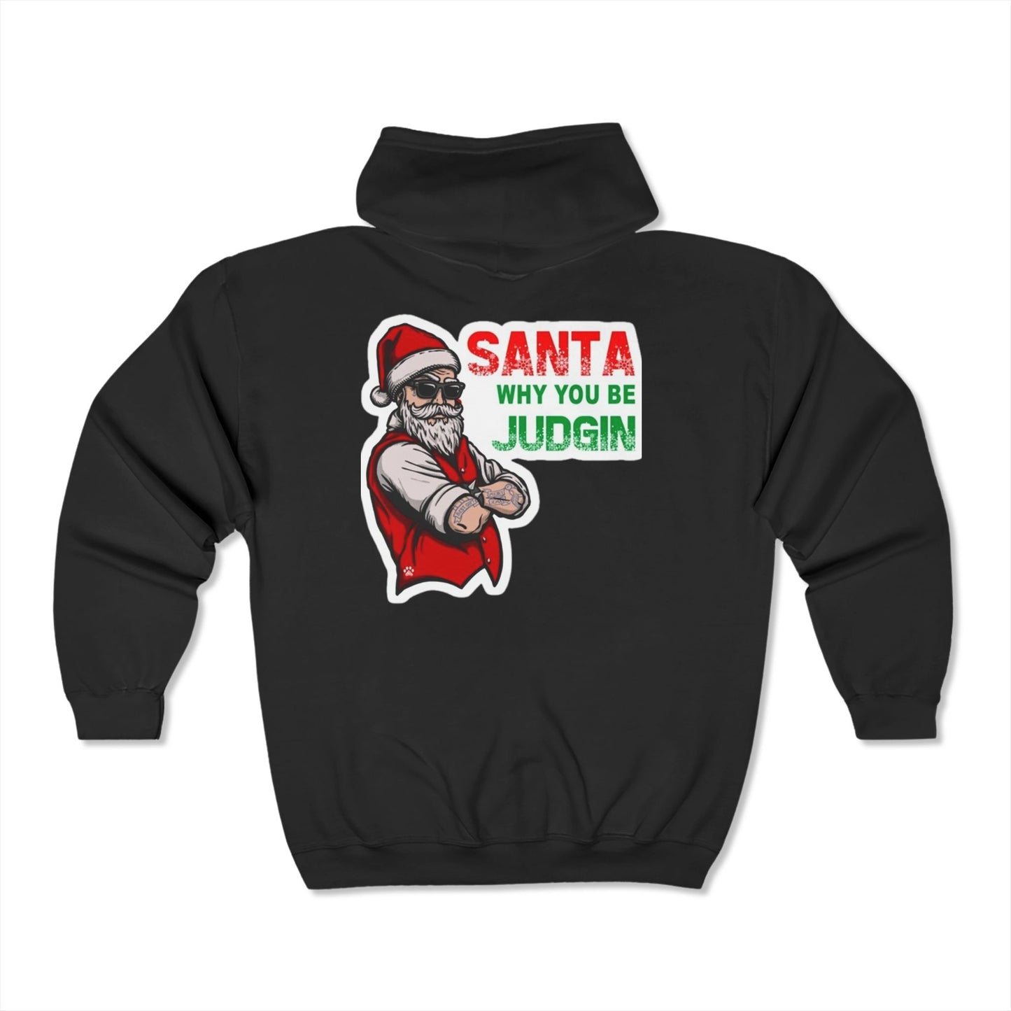 Judgy Santa Full Zip Hooded Sweatshirt