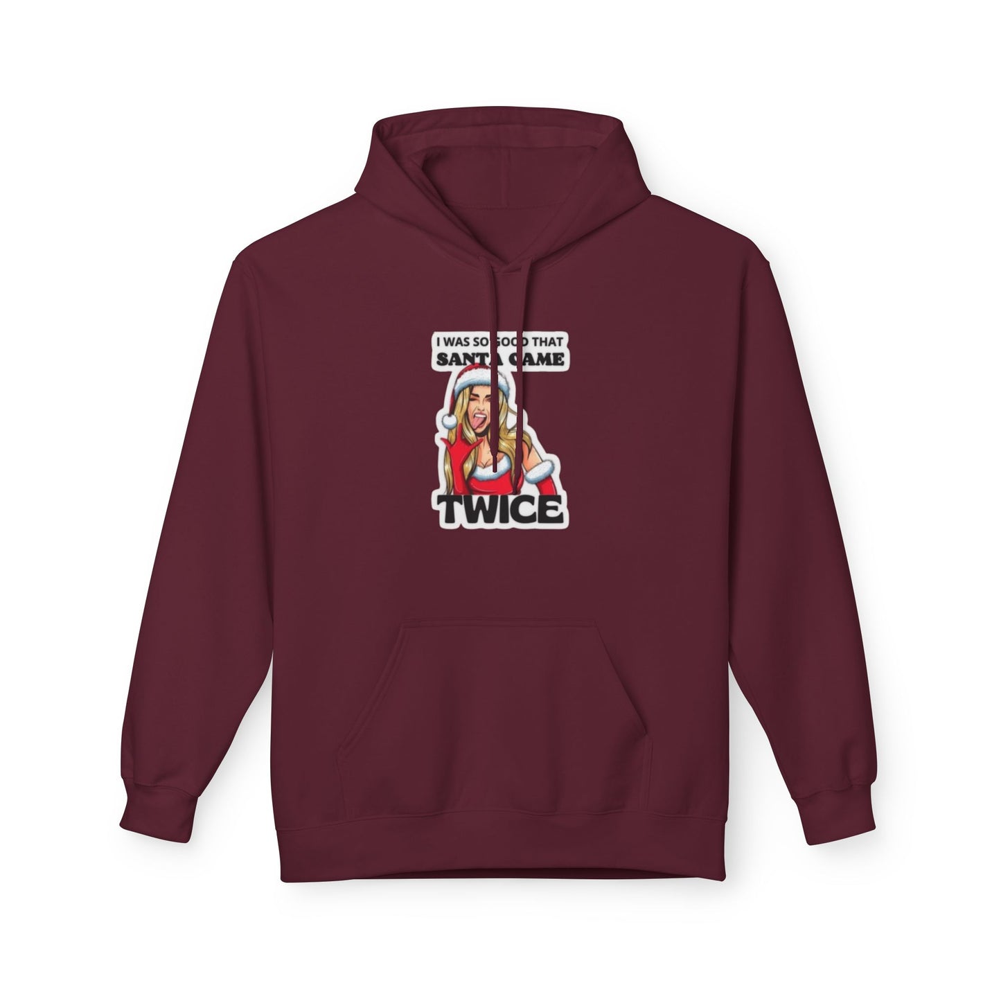 So Good Santa Came Twice women's hoodie