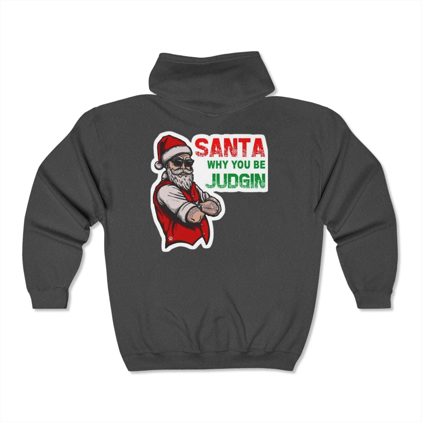 Judgy Santa Full Zip Hooded Sweatshirt