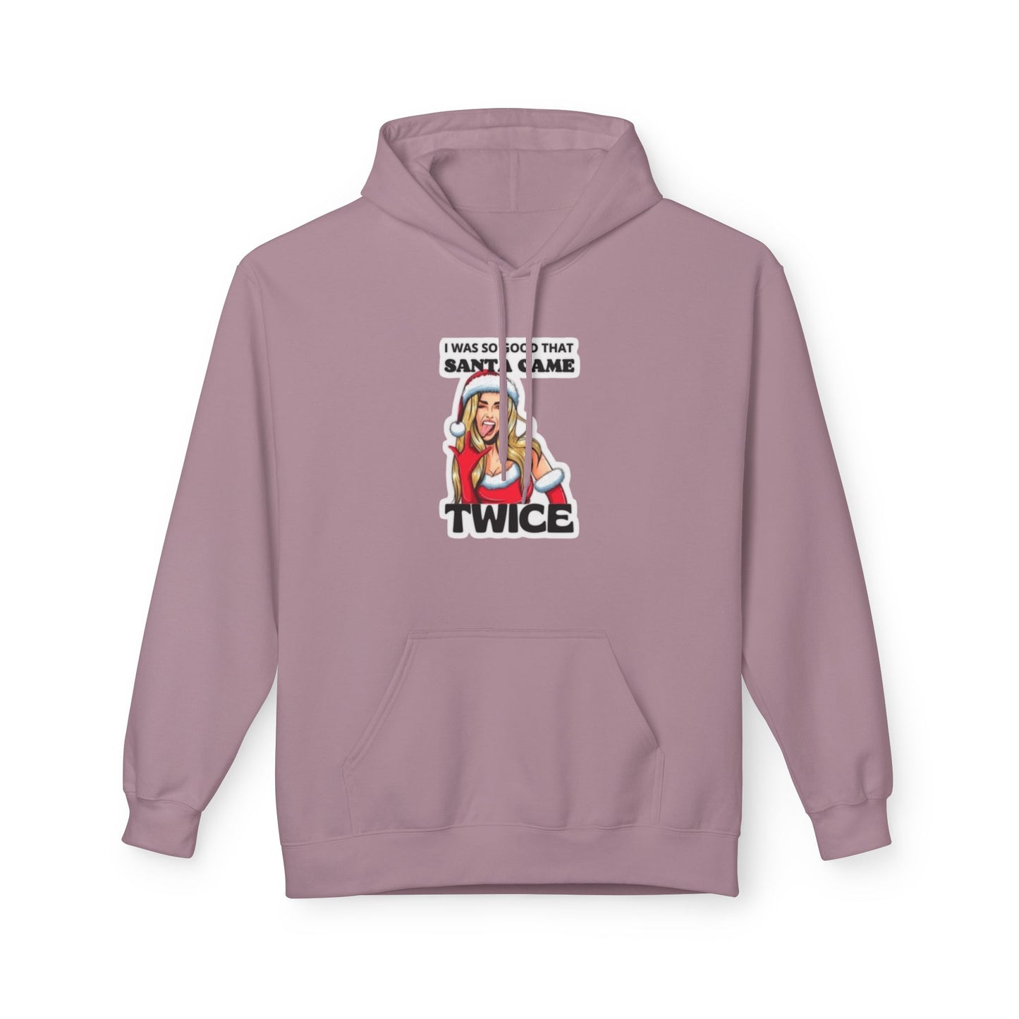 So Good Santa Came Twice women's hoodie