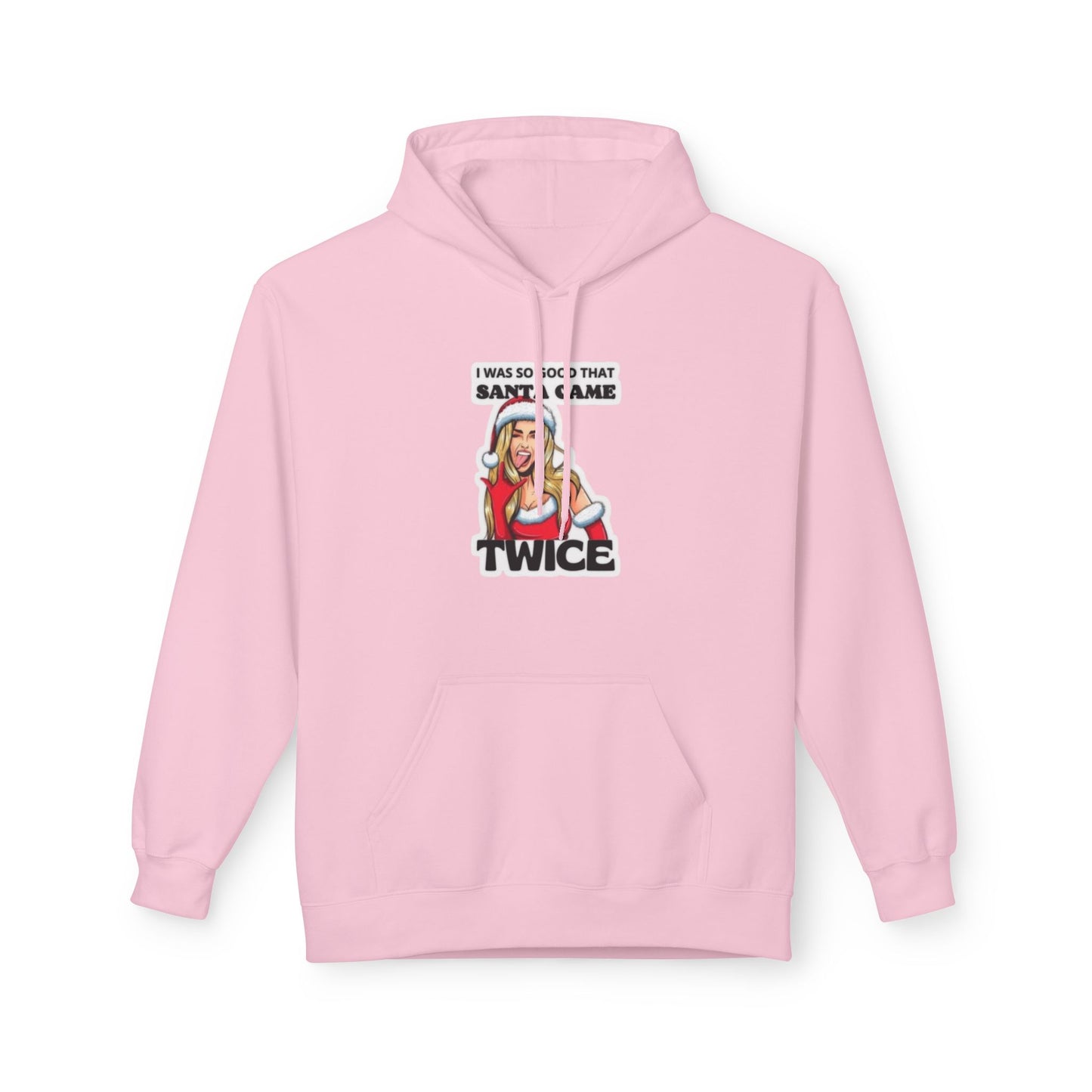 So Good Santa Came Twice women's hoodie