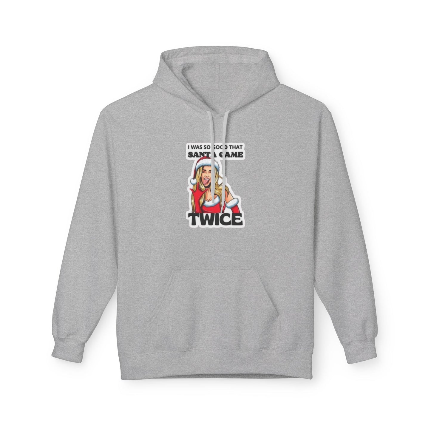 So Good Santa Came Twice women's hoodie