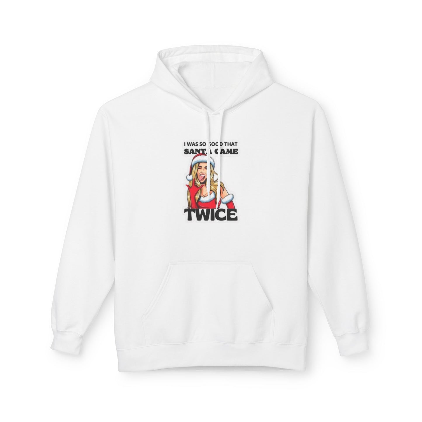 So Good Santa Came Twice women's hoodie