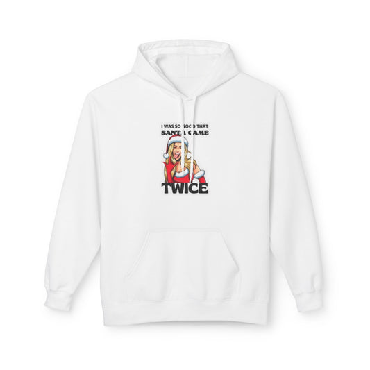 So Good Santa Came Twice women's hoodie