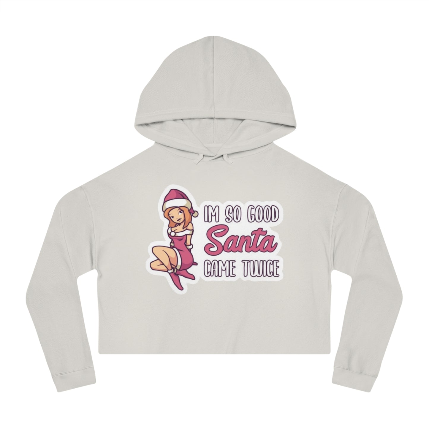 Cute So Good Santa Came Twice hoodie