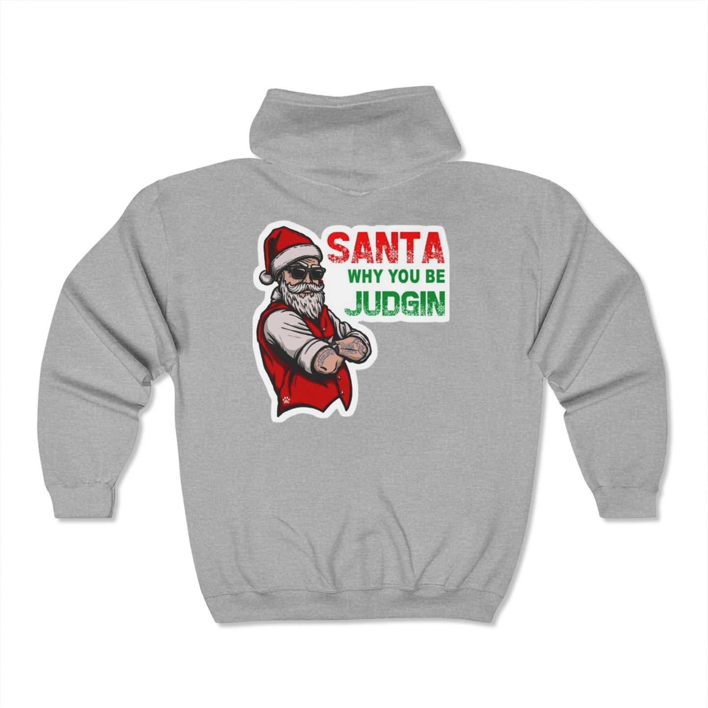 Judgy Santa Full Zip Hooded Sweatshirt