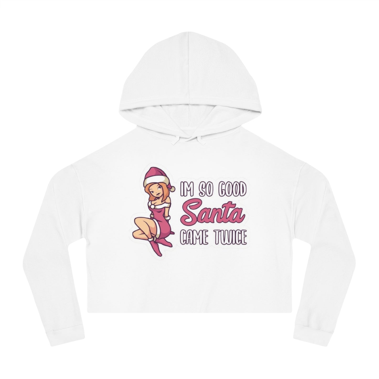 Cute So Good Santa Came Twice hoodie